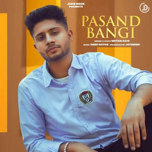 Download Pasand Bangi Watan Sahi mp3 song