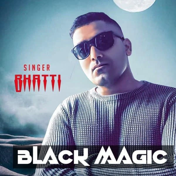 Download Black Magic Bhatti mp3 song