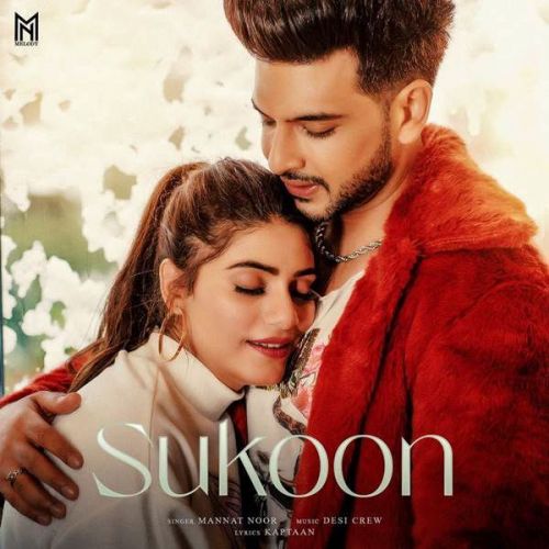 Download Sukoon Mannat Noor mp3 song, Sukoon Mannat Noor full album download