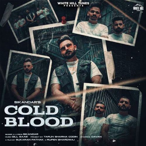 Download Cold Blood Sikandar mp3 song, Cold Blood Sikandar full album download