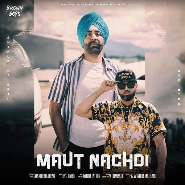 Download Maut Nachdi Shakur Da Brar mp3 song