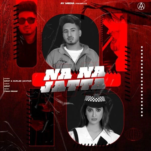 Download Na Na Jatta Gurlez Akhtar and Sifat mp3 song