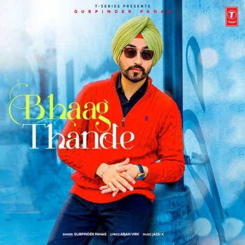 Download Bhaag Thande Gurpinder Panag mp3 song