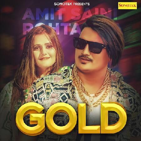 Download Gold Amit Saini Rohtakiya mp3 song, Gold Amit Saini Rohtakiya full album download