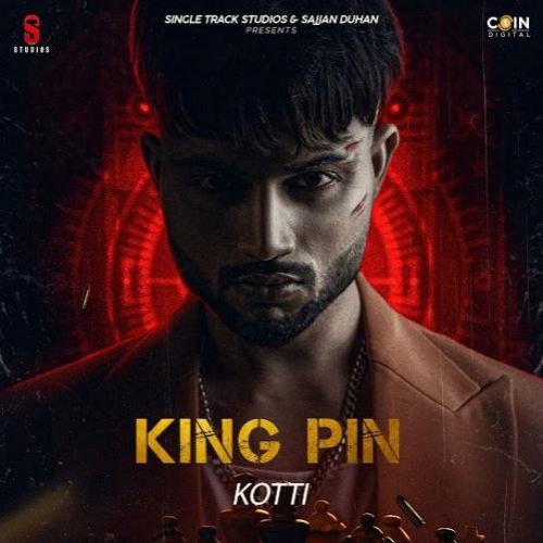 Download King Pin Kotti mp3 song, King Pin (EP) Kotti full album download