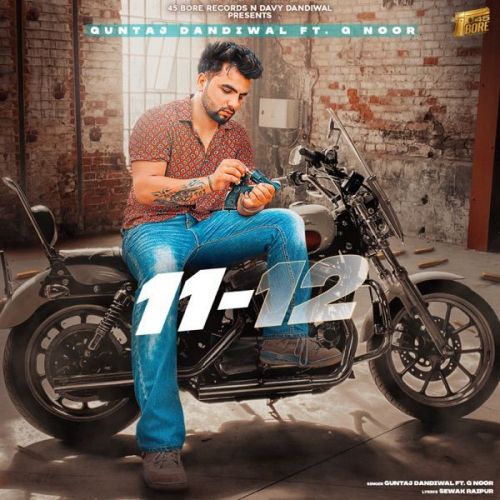 Download 11 - 12 Guntaj Dandiwal, G Noor mp3 song, 11 - 12 Guntaj Dandiwal, G Noor full album download