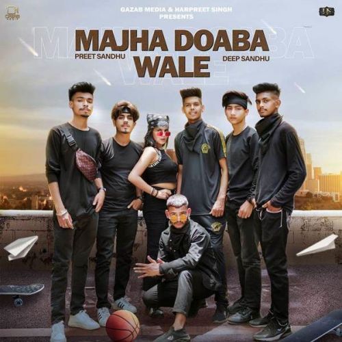 Download Majha Doaba Wale Preet Sandhu, Deep Sandhu mp3 song, Majha Doaba Wale Preet Sandhu, Deep Sandhu full album download