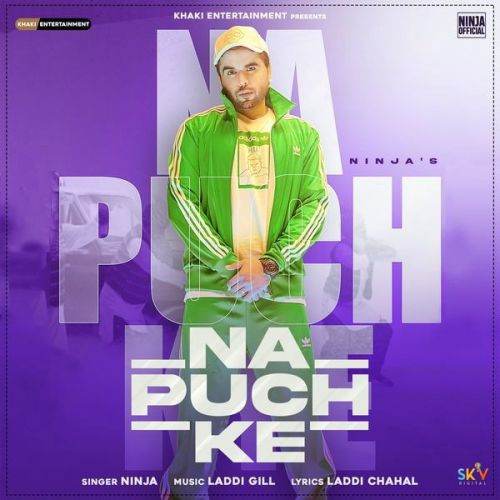 Download Na Puch Ke Ninja mp3 song, Na Puch Ke Ninja full album download