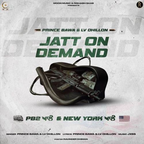 Download Jatt On Demand Prince Bawa, LV Dhillon mp3 song, Jatt On Demand Prince Bawa, LV Dhillon full album download