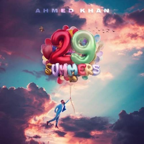 Download Bobo Ahmed Khan mp3 song, 29 Summers Ahmed Khan full album download
