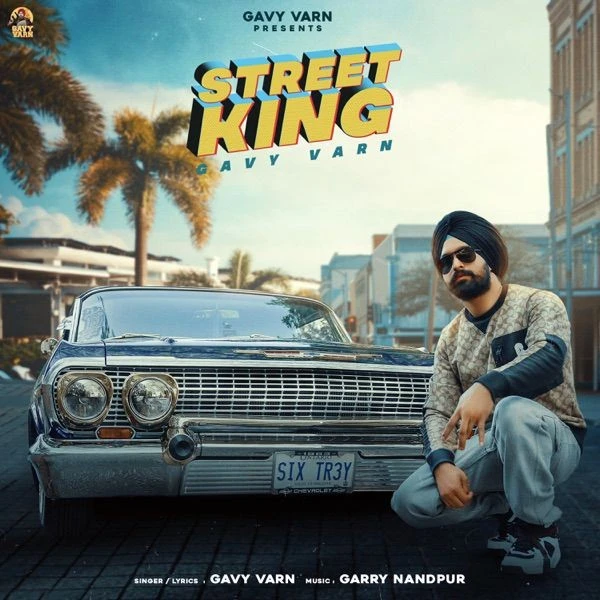 Download Street King Gavy Varn mp3 song
