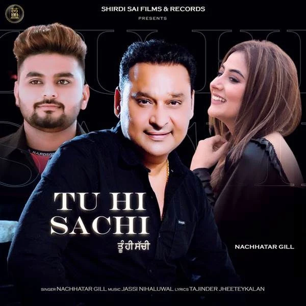 Download Tu Hi Sachi Nachhatar Gill mp3 song