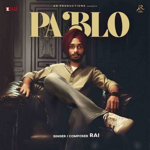 Download Pablo Rai mp3 song, Pablo Rai full album download