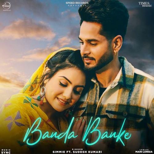 Download Banda Banke Sudesh Kumari, Simmie mp3 song, Banda Banke Sudesh Kumari, Simmie full album download