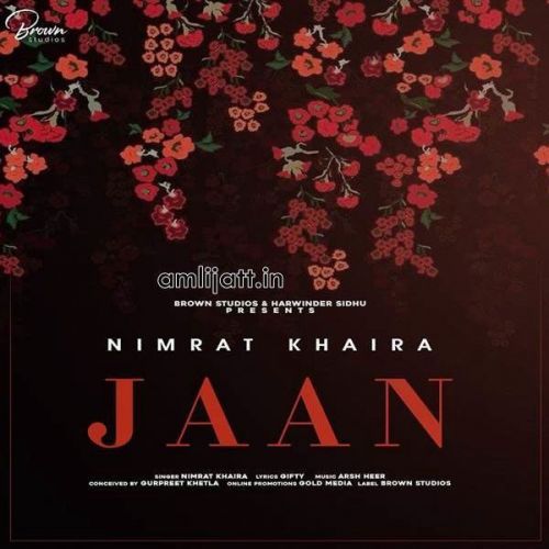 Download Jaan Nimrat Khaira mp3 song, Jaan Nimrat Khaira full album download
