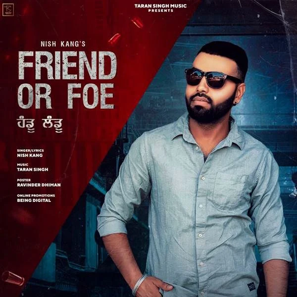 Download Friend or Foe (Handu Landu) Nish Kang mp3 song, Friend or Foe (Handu Landu) Nish Kang full album download