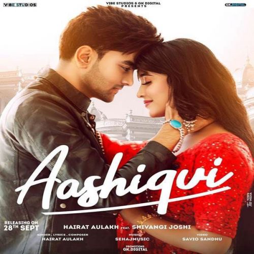 Download Aashiqui Hairat Aulakh mp3 song, Aashiqui Hairat Aulakh full album download