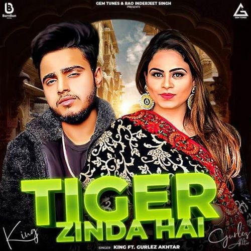 Download Tiger Zinda Hai Gurlez Akhtar, King mp3 song, Tiger Zinda Hai Gurlez Akhtar, King full album download