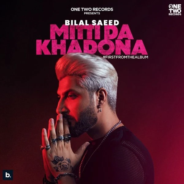 Download Mitti Da Khadona Bilal Saeed mp3 song