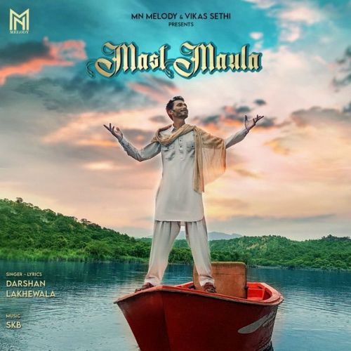 Download Mast Maula Darshan Lakhewala mp3 song, Mast Maula Darshan Lakhewala full album download