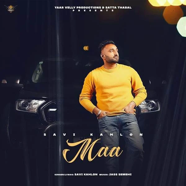 Download Maa Savi Kahlon mp3 song