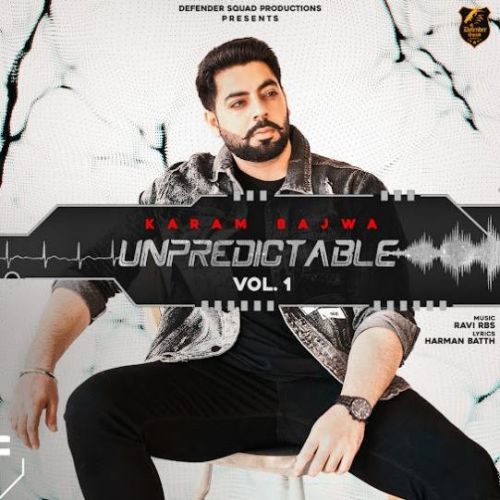Unpredictable Vol.1 By Karam Bajwa full mp3 album