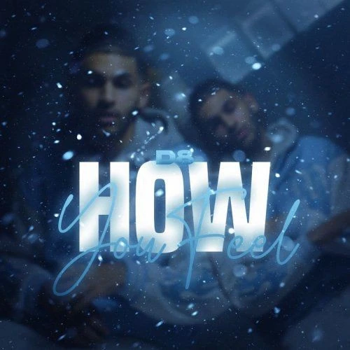 Download How You Feel D8 mp3 song