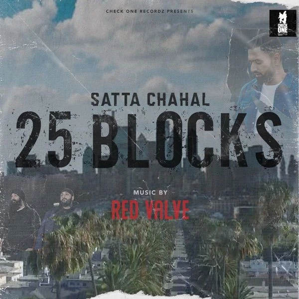 Download 25 Blocks Satta Chahal mp3 song, 25 Blocks Satta Chahal full album download