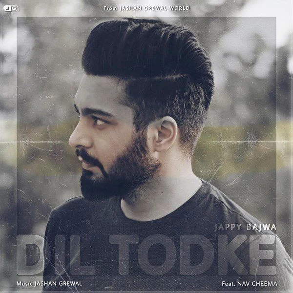 Download Dil Todke Jappy Bajwa and Nav Cheema mp3 song