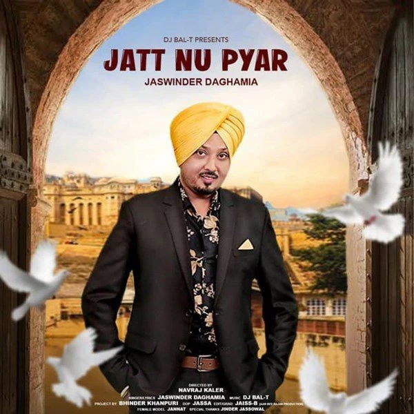 Download Jatt Nu Pyar Jaswinder Daghamia mp3 song