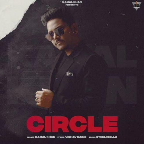 Download Circle Kamal Khan mp3 song, Circle Kamal Khan full album download