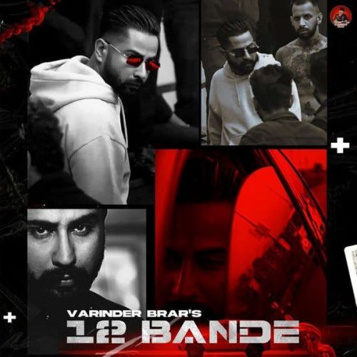 Download 12 Bande Varinder Brar mp3 song, 12 Bande Varinder Brar full album download