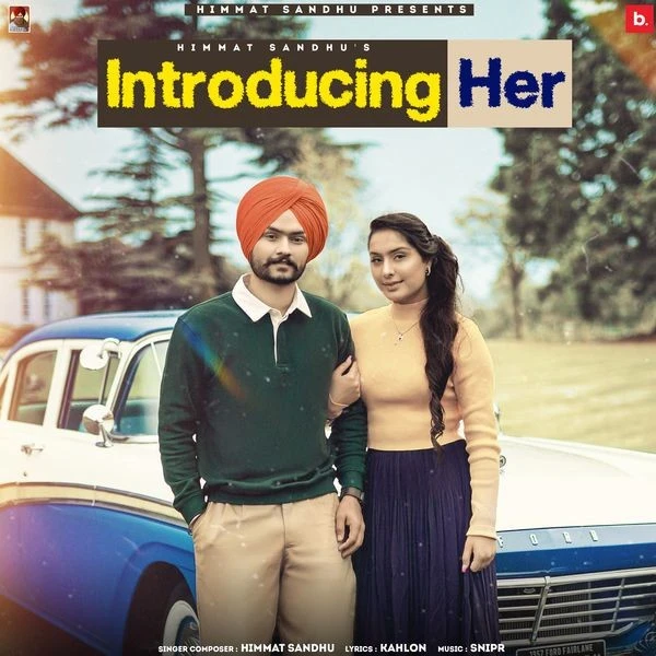 Download Introducing Her Himmat Sandhu mp3 song