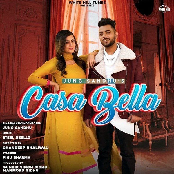 Download Casa Bella Jung Sandhu mp3 song, Casa Bella Jung Sandhu full album download