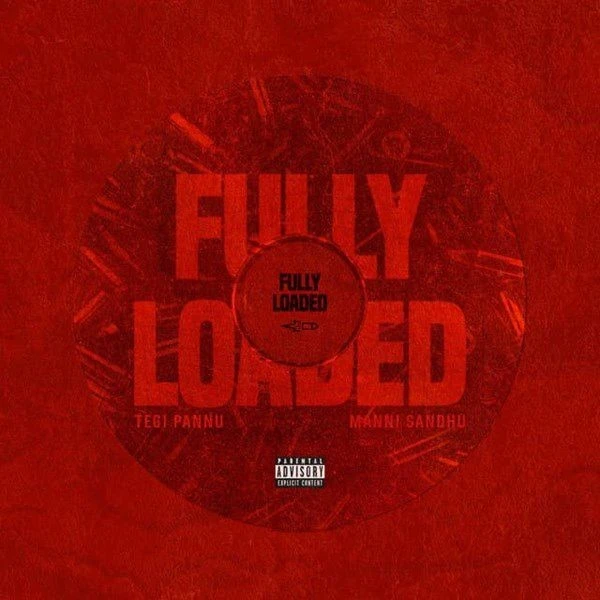 Download Fully Loaded Tegi Pannu mp3 song