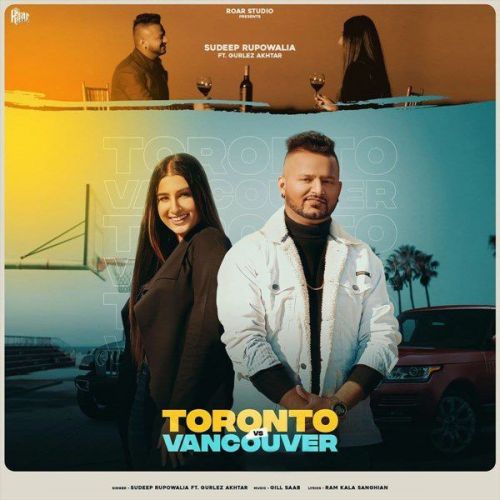 Download Toronto Vs Vancouver Gurlez Akhtar, Sudeep Rupowalia mp3 song, Toronto Vs Vancouver Gurlez Akhtar, Sudeep Rupowalia full album download