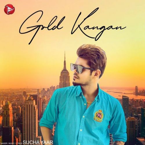 Download Gold Kangan Sucha Yaar mp3 song, Gold Kangan Sucha Yaar full album download