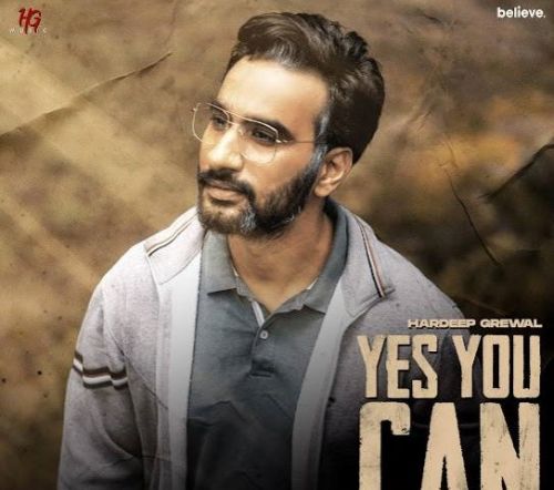 Download Yes You Can Hardeep Grewal mp3 song, Yes You Can Hardeep Grewal full album download