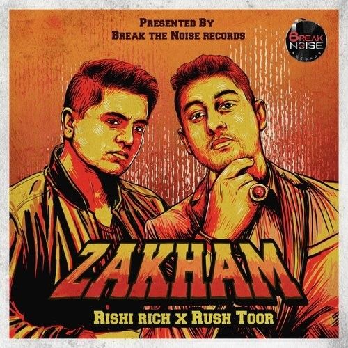 Download Zakham Rishi Rich, Rush Toor mp3 song, Zakham Rishi Rich, Rush Toor full album download