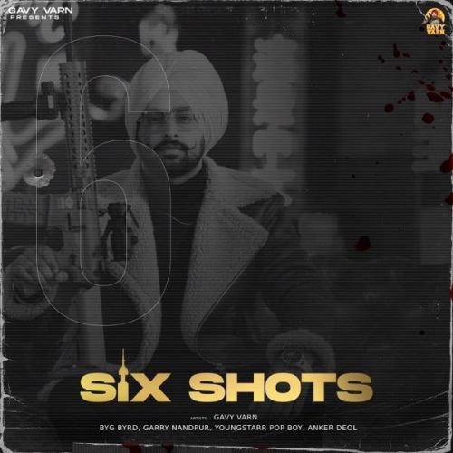 Six Shots By Gavy Varn full mp3 album