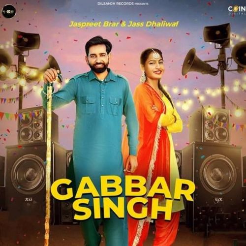 Gabbar Singh By Jaspreet Brar and Jass Dhaliwal full mp3 album