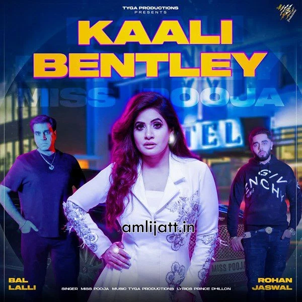 Download Kaali Bentley Miss Pooja mp3 song