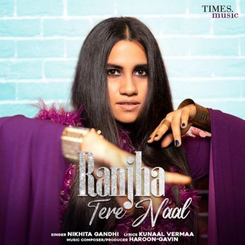 Download Ranjha Tere Naal Nikhita Gandhi mp3 song, Ranjha Tere Naal Nikhita Gandhi full album download