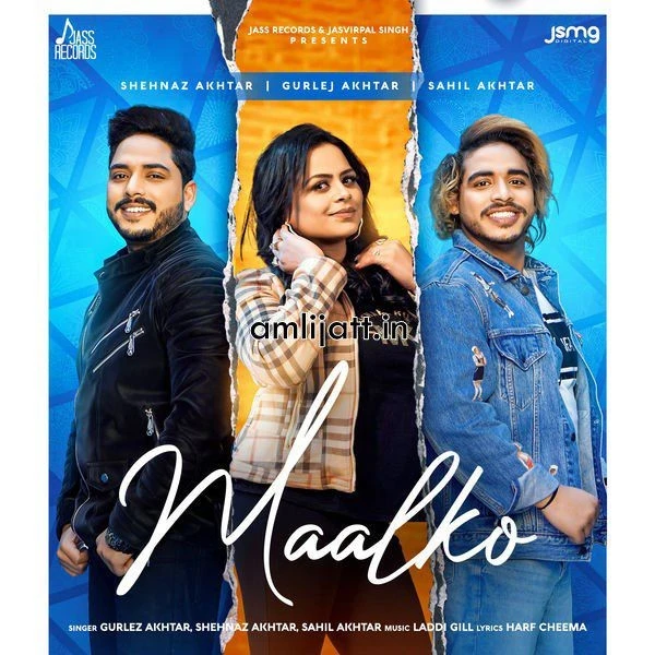 Download Maalko Gurlez Akhtar and Shehnaz Akhtar mp3 song