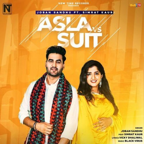 Download Asla VS Suit Joban Sandhu, Simrat Kaur mp3 song, Asla VS Suit Joban Sandhu, Simrat Kaur full album download