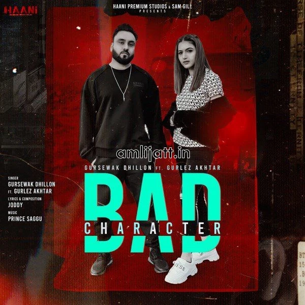 Download Bad Character Gurlej Akhtar and Gursewak Dhillon mp3 song