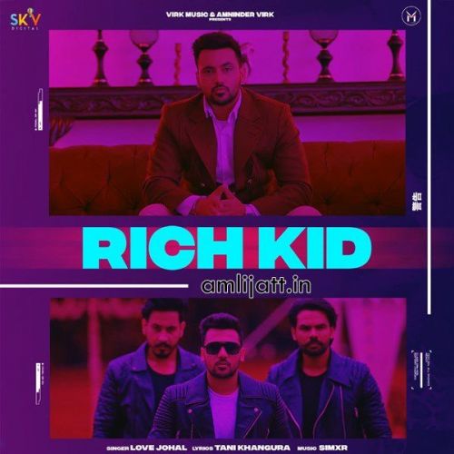 Download Rich Kid Love Johal mp3 song, Rich Kid Love Johal full album download
