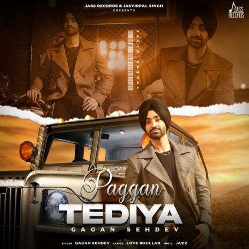 Download Paggan Tediya Gagan Sehdev mp3 song, Paggan Tediya Gagan Sehdev full album download
