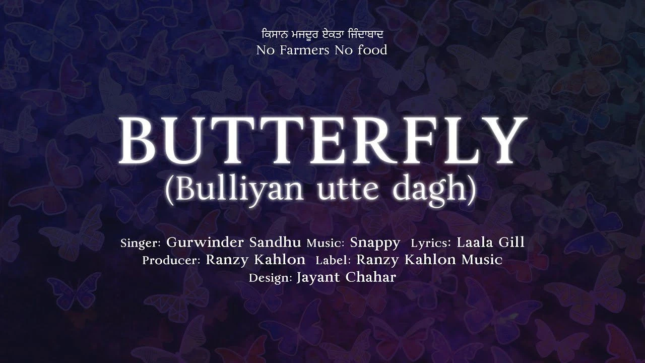 Download Butterfly (bulliyan utte dagh) Gurwinder Sandhu mp3 song