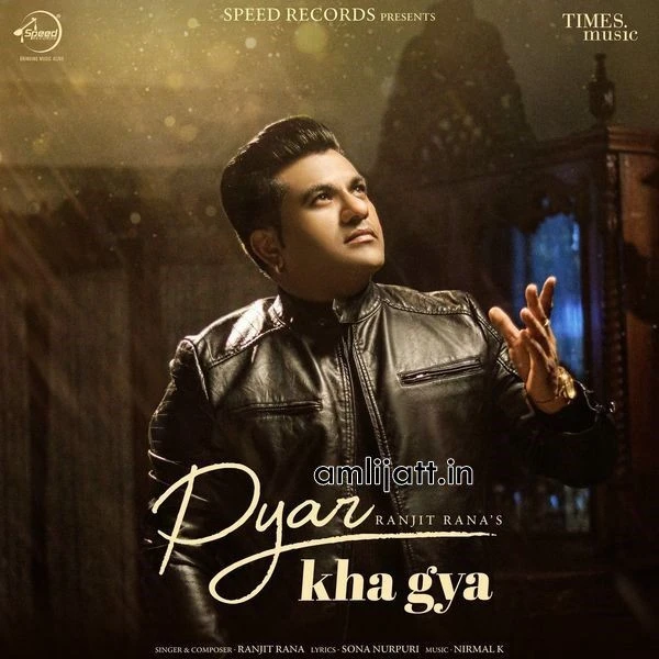 Download Pyar Kha Gya Ranjit Rana mp3 song
